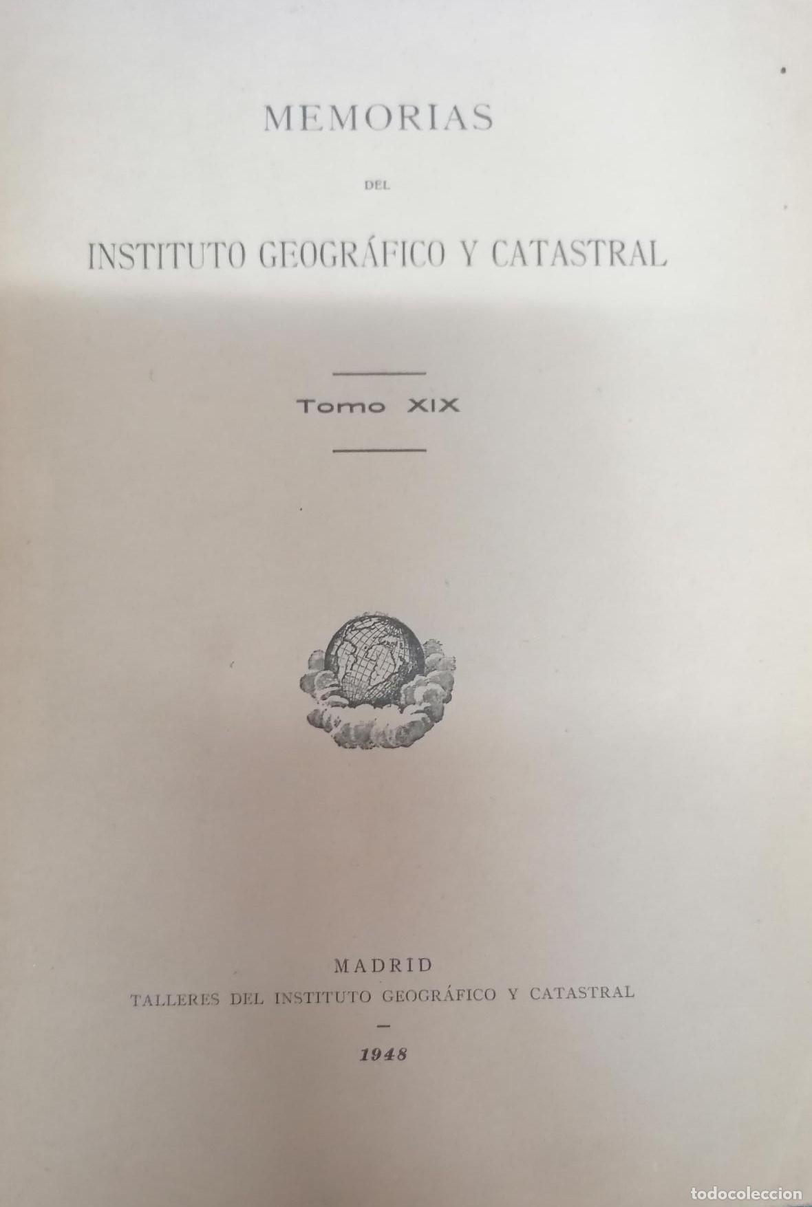 Libri di seconda mano: VV.AA. - MEMORIAS DEL INSTITUTO GEOGR&Aacute;FICO Y CATASTRAL. TOMO XIX