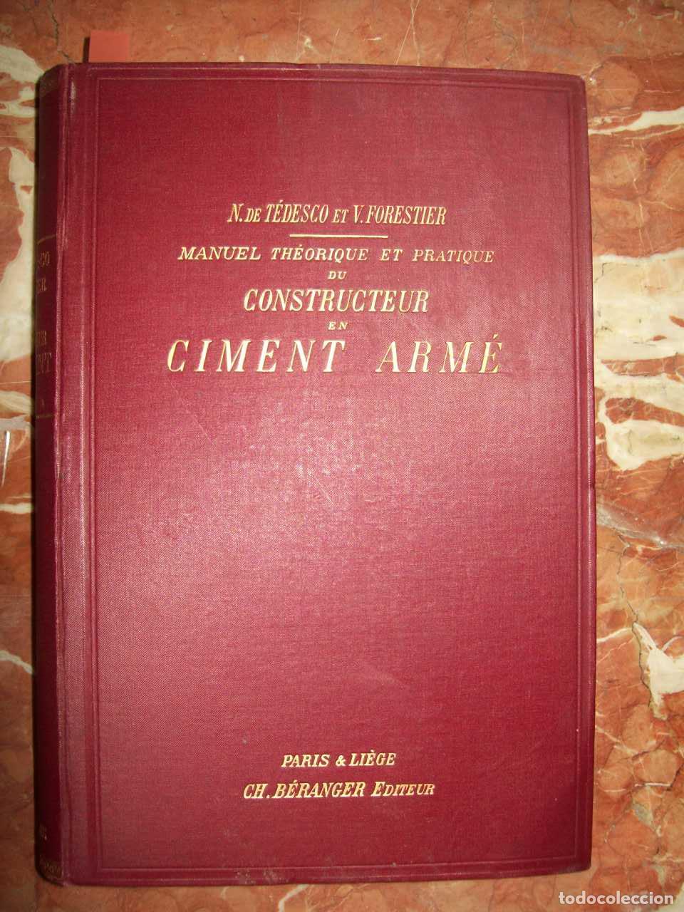 Libros: T&eacute;desco, N. de y V. Forestier - MANUEL TH&Eacute;ORIQUE & PRATIQUE DU CONSTRUCTEUR EN CIMENT ARM&Eacute;