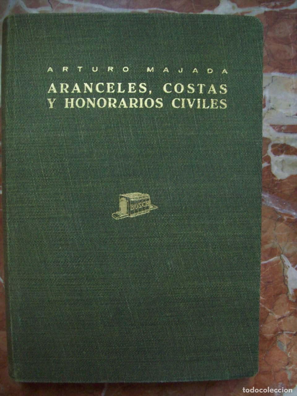 B&uuml;cher: Majada, Arturo - ARANCELES, COSTAS Y HONORARIOS CIVILES (JUSTICIA MUNICIPAL, JUZGADOS DE PRIMERA INS