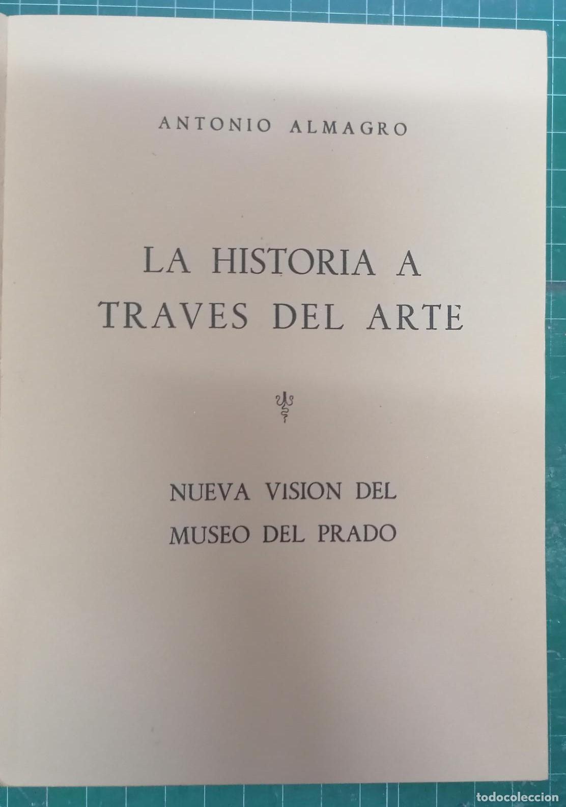 Libros: Almagro, Antonio - LA HISTORIA A TRAV&Eacute;S DEL ARTE - Foto 3