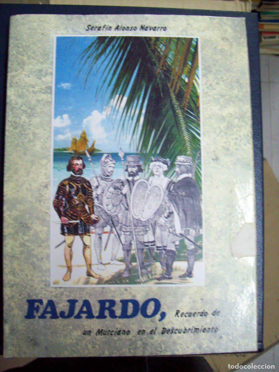 Libros: Alonso Navarro, Seraf&iacute;n - FAJARDO, RECUERDO DE UN MURCIANO EN EL DESCUBRIMIENTO