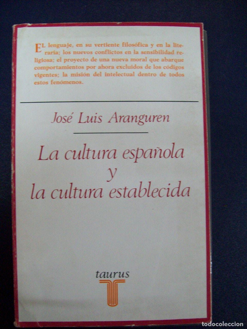 B&uuml;cher: Aranguren, Jos&eacute; Luis L. - LA CULTURA ESPA&Ntilde;OLA Y LA CULTURA ESTABLECIDA