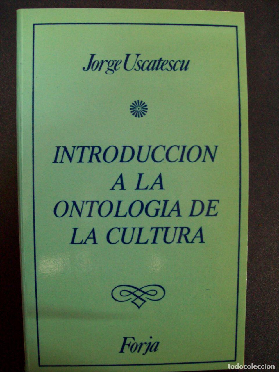 B&uuml;cher: Uscatescu, Jorge - INTRODUCCI&Oacute;N A LA ONTOLOG&Iacute;A DE LA CULTURA