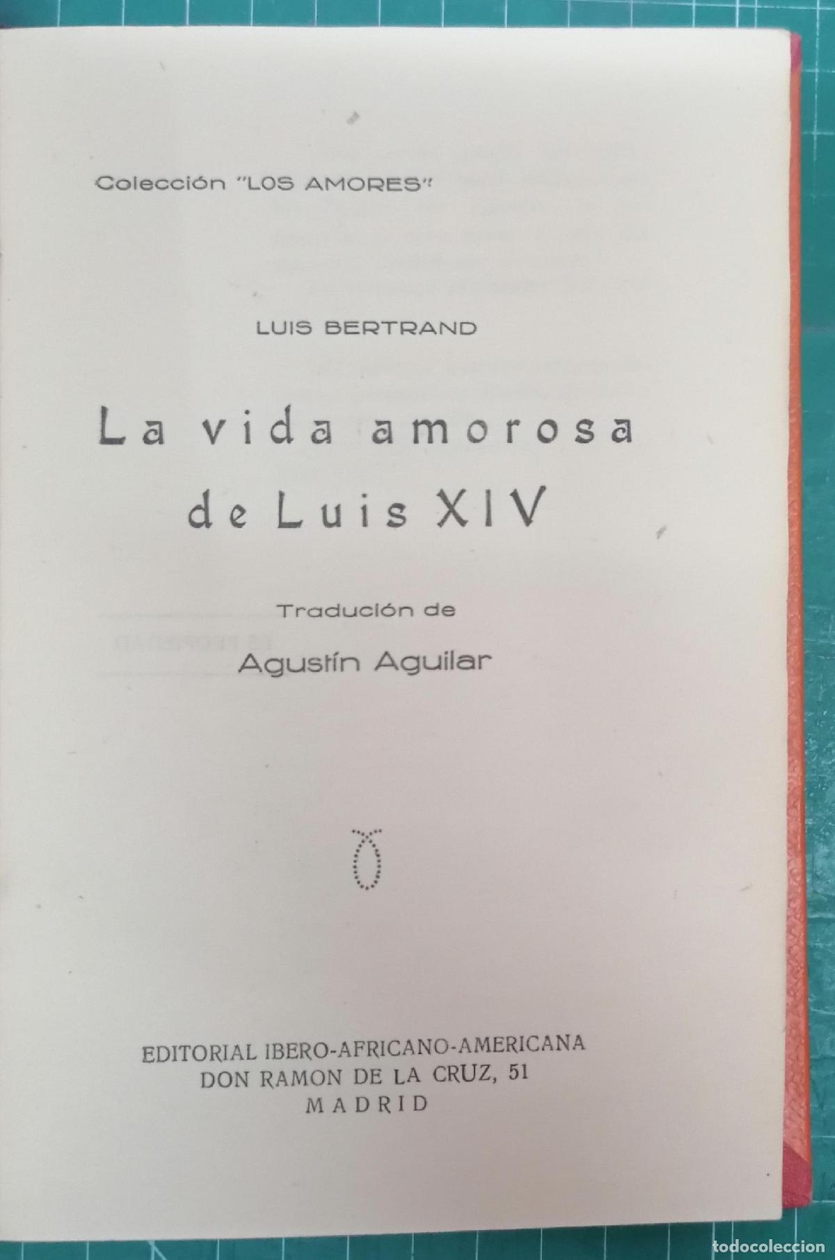 Libros: Bertrand, Luis - LA VIDA AMOROSA DE LUIS XIV - Foto 1