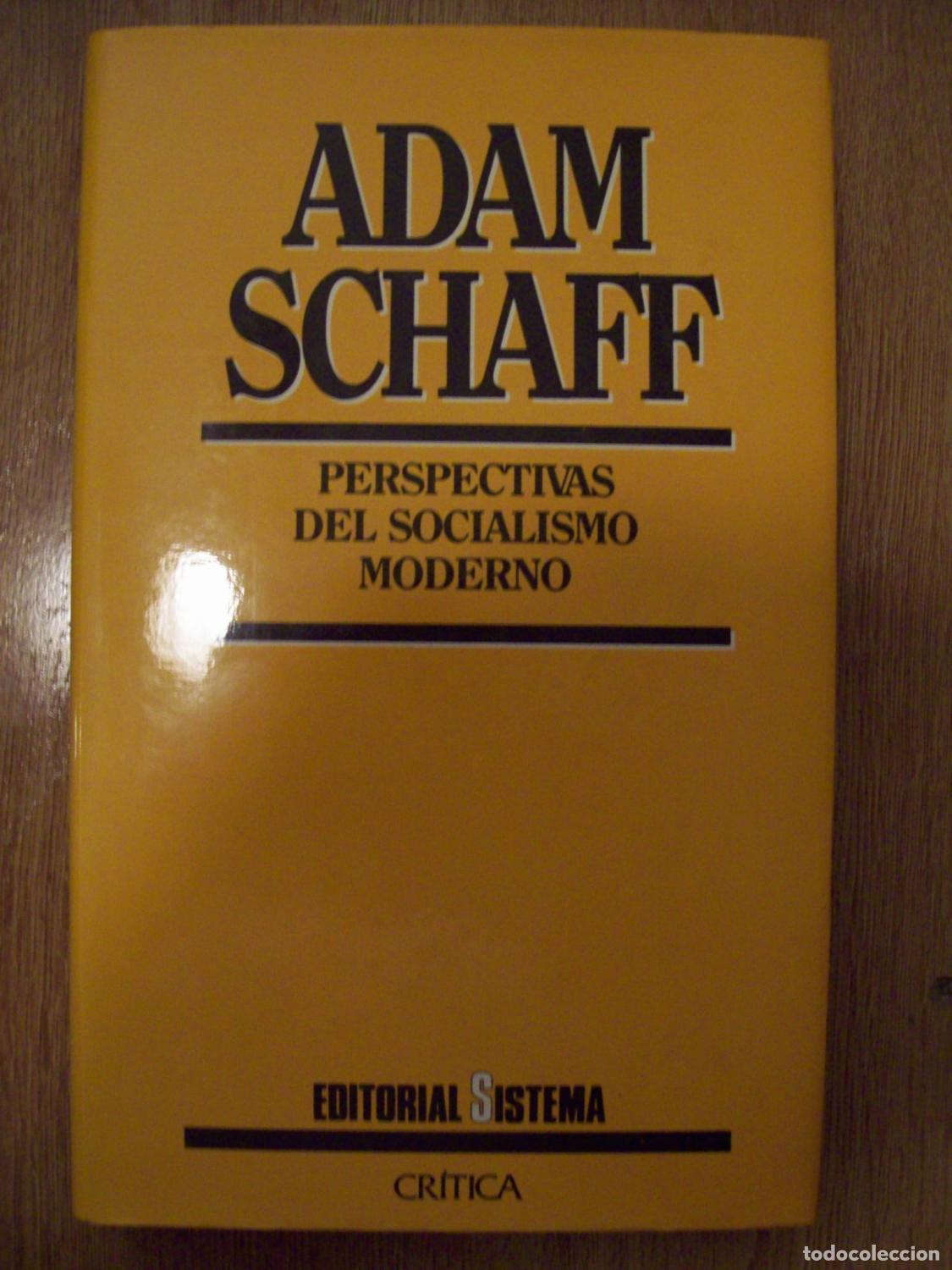 Libros: Schaff, Adam - PERSPECTIVAS DEL SOCIALISMO MODERNO - Foto 1