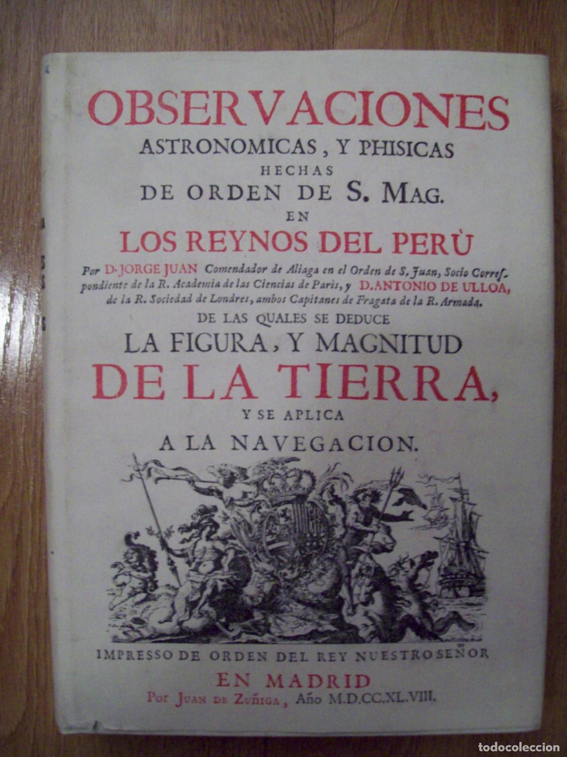 Libri di seconda mano: Juan, Jorge y Antonio de Ulloa - OBSERVACIONES ASTRON&Oacute;MICAS Y F&Iacute;SICAS HECHAS EN LOS REINOS DEL PER&Uacute;