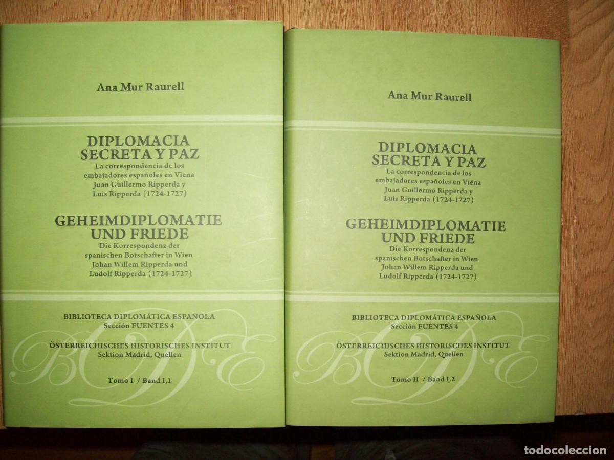 Libri di seconda mano: Mur Raurell, Ana - DIPLOMACIA SECRETA Y PAZ. LA CORRESPONDENCIA DE LOS EMBAJADORES ESPA&Ntilde;OLES EN VIEN