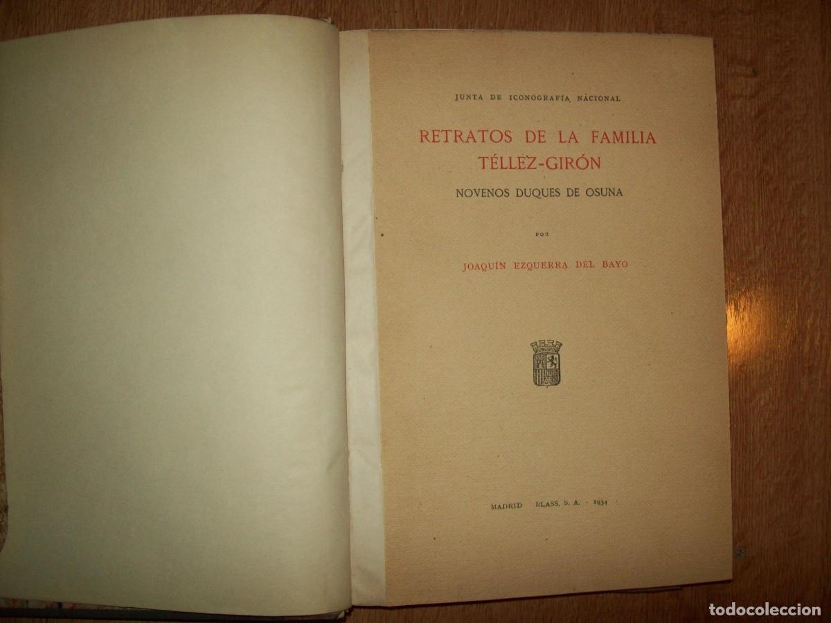 Livres: Ezquerra del Bayo, Joaqu&iacute;n - RETRATOS DE LA FAMILIA T&Eacute;LLEZ-GIR&Oacute;N. NOVENOS DUQUES DE OSUNA