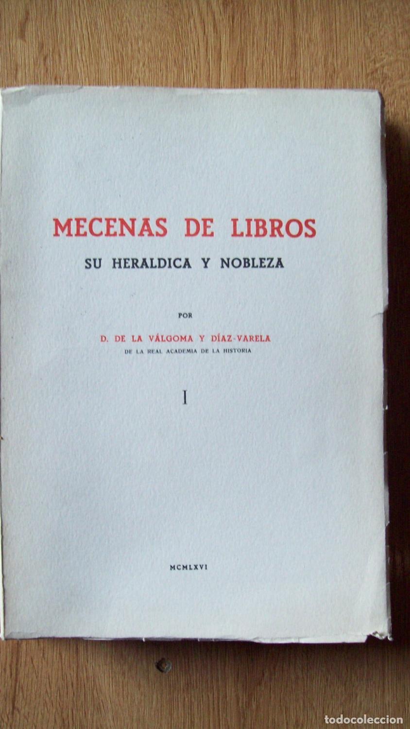 Libri di seconda mano: V&aacute;lgoma y D&iacute;az-Varela, D. de la - MECENAS DE LIBROS. SU HER&Aacute;LDICA Y NOBLEZA. I