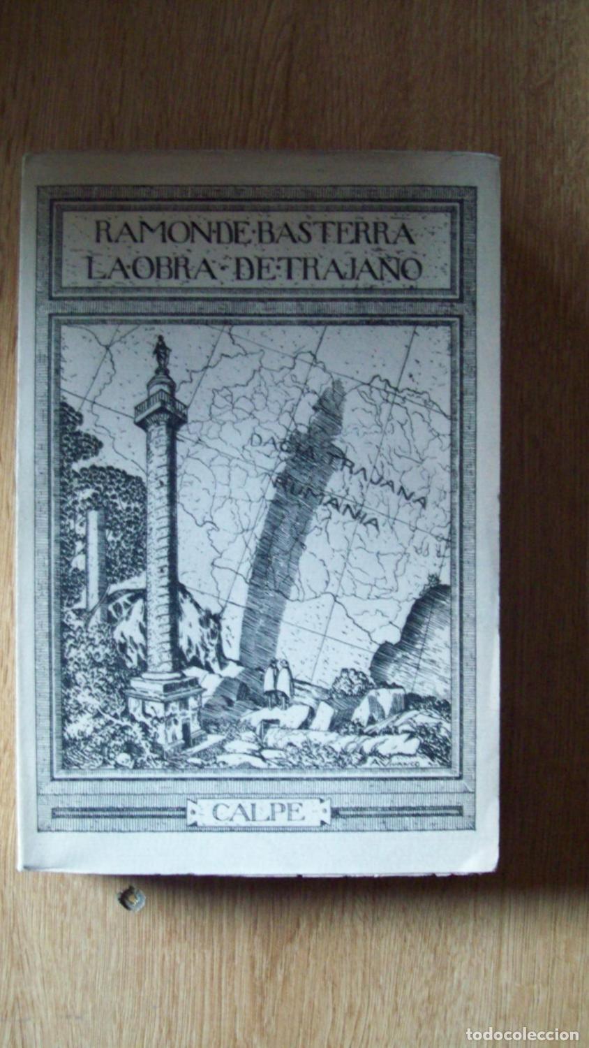 Libri di seconda mano: Basterra, Ram&oacute;n de - LA OBRA DE TRAJANO