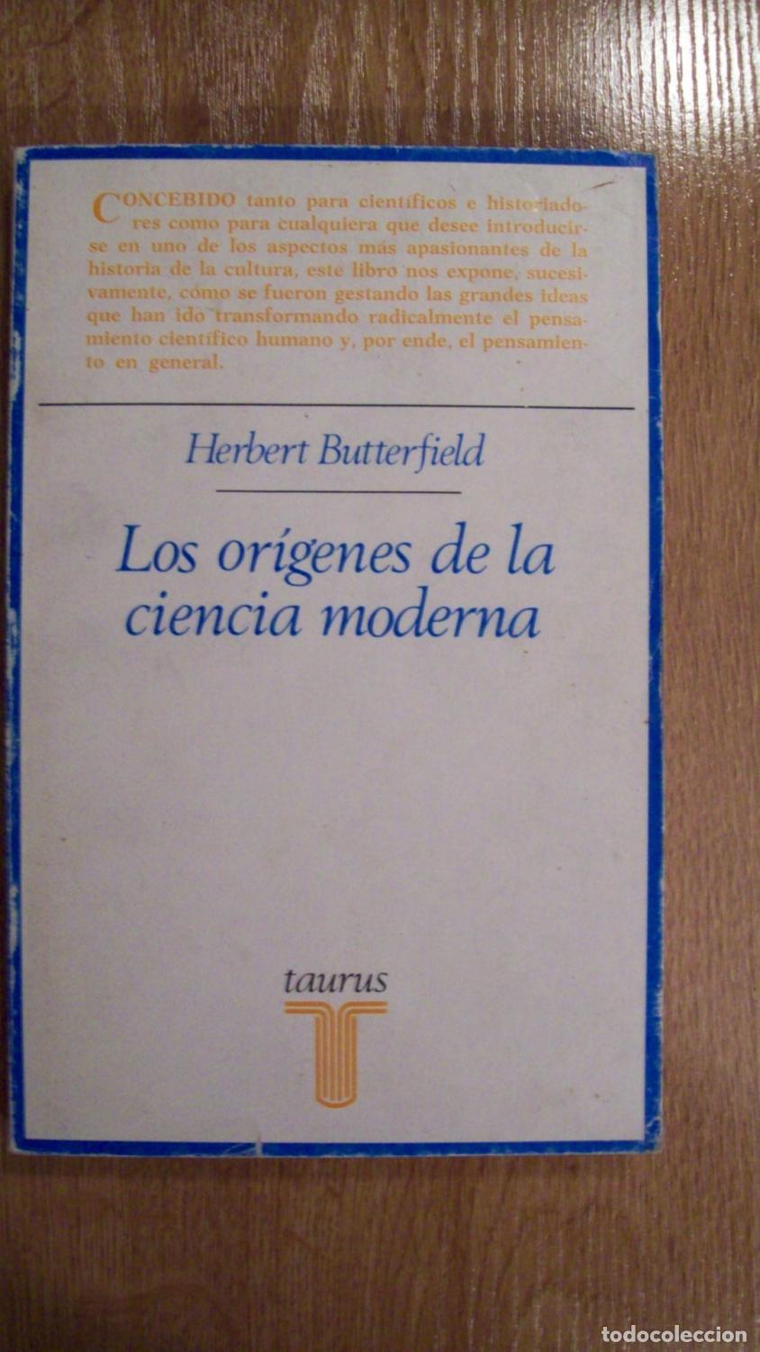 Libros: Butterfield, Herbert - LOS OR&Iacute;GENES DE LA CIENCIA MODERNA - Foto 1