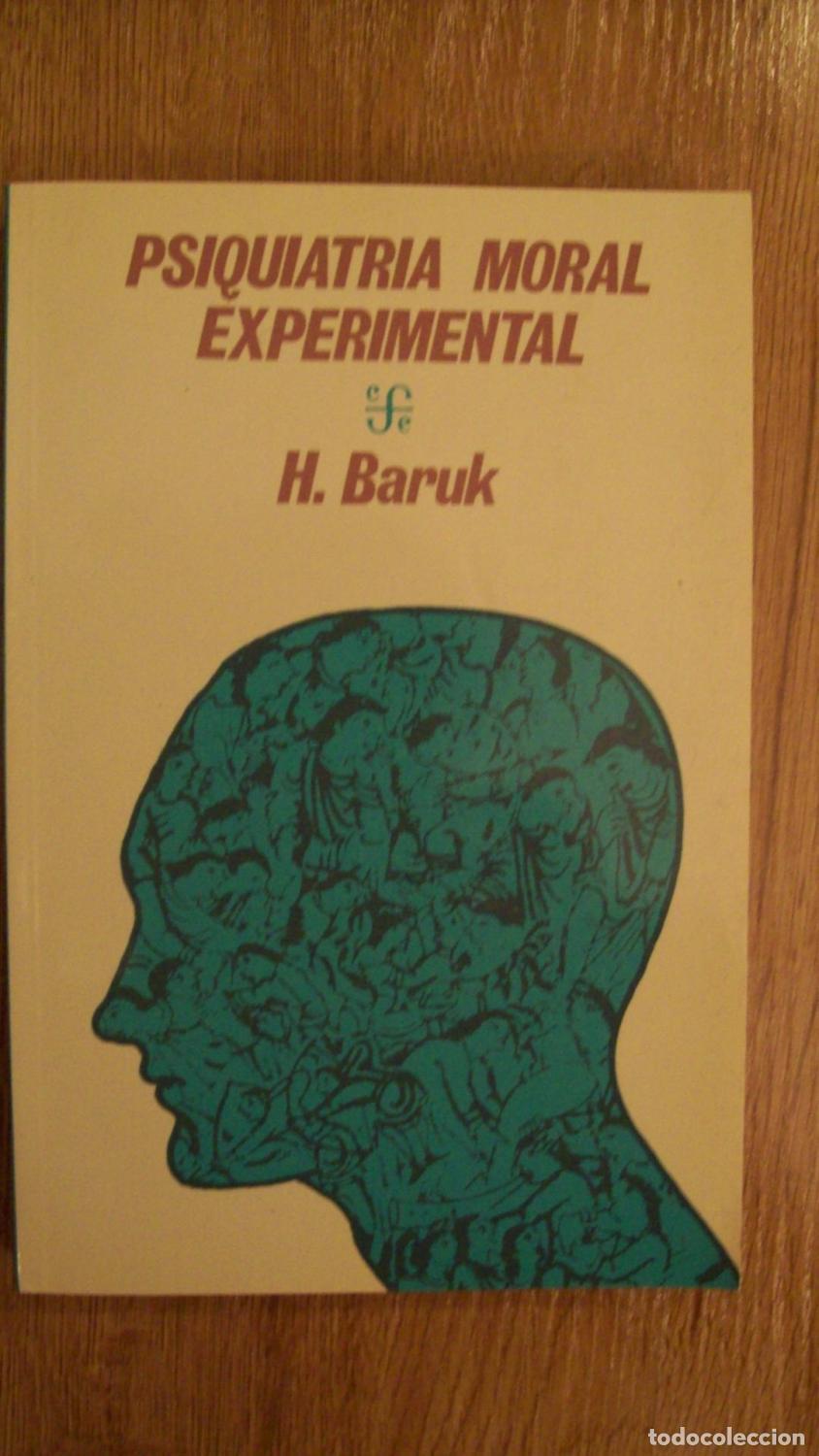 Libri di seconda mano: Baruk, H. - PSIQUIATR&Iacute;A MORAL EXPERIMENTAL