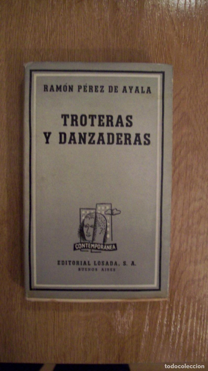 Libros: P&eacute;rez de Ayala, Ram&oacute;n - TROTERAS Y DANZADERAS - Foto 1