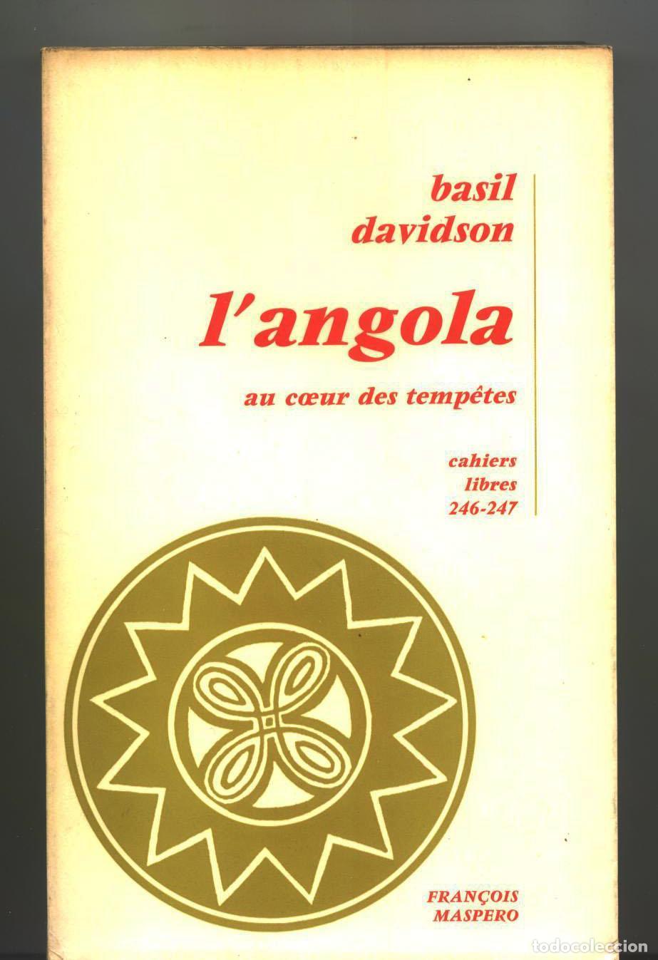 Libros: Basil Davidson - L ANGOLA AU COEUR DES TEMPETES - Foto 1