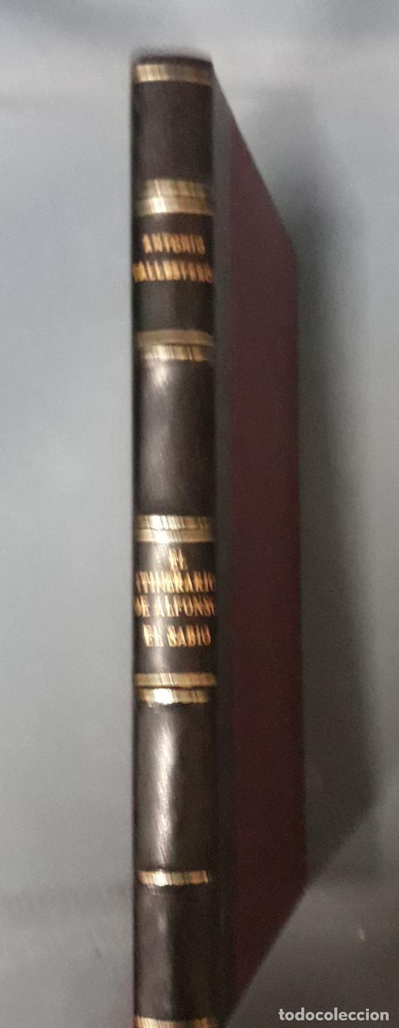 Libros: Antonio Ballesteros-Beretta - EL ITINERARIO DE ALFONSO EL SABIO. Tomo I. (1252-1259)