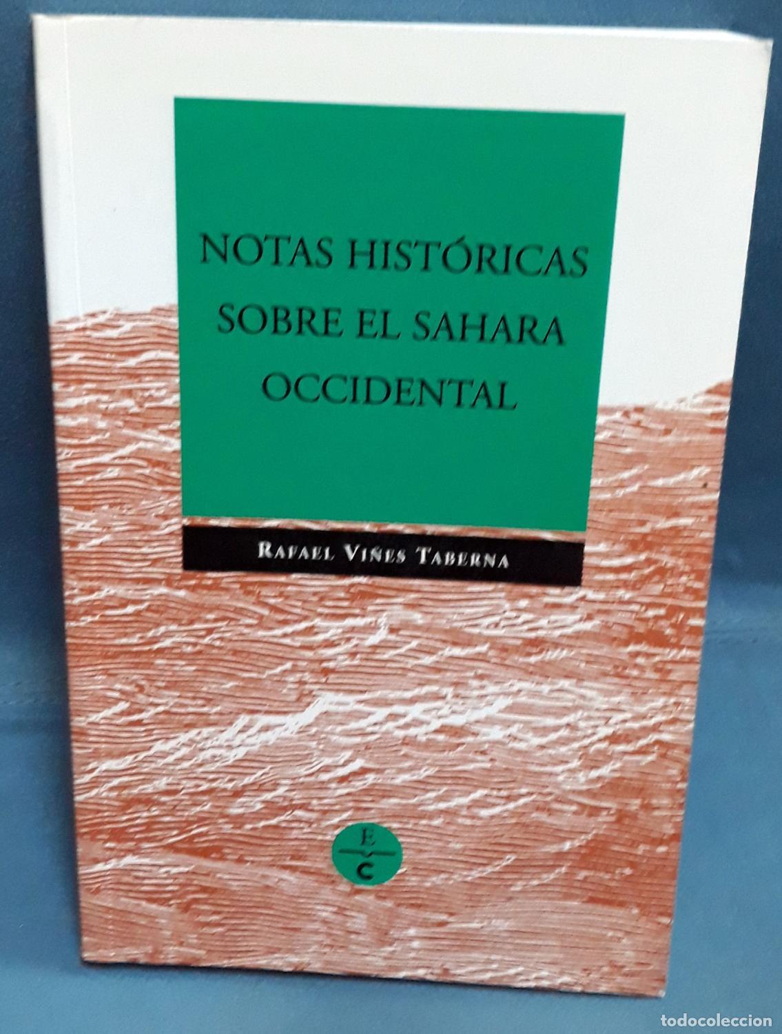Libros: Rafael Vi&ntilde;es Taberna - Notas historicas sobre el sahara occidental - Foto 1