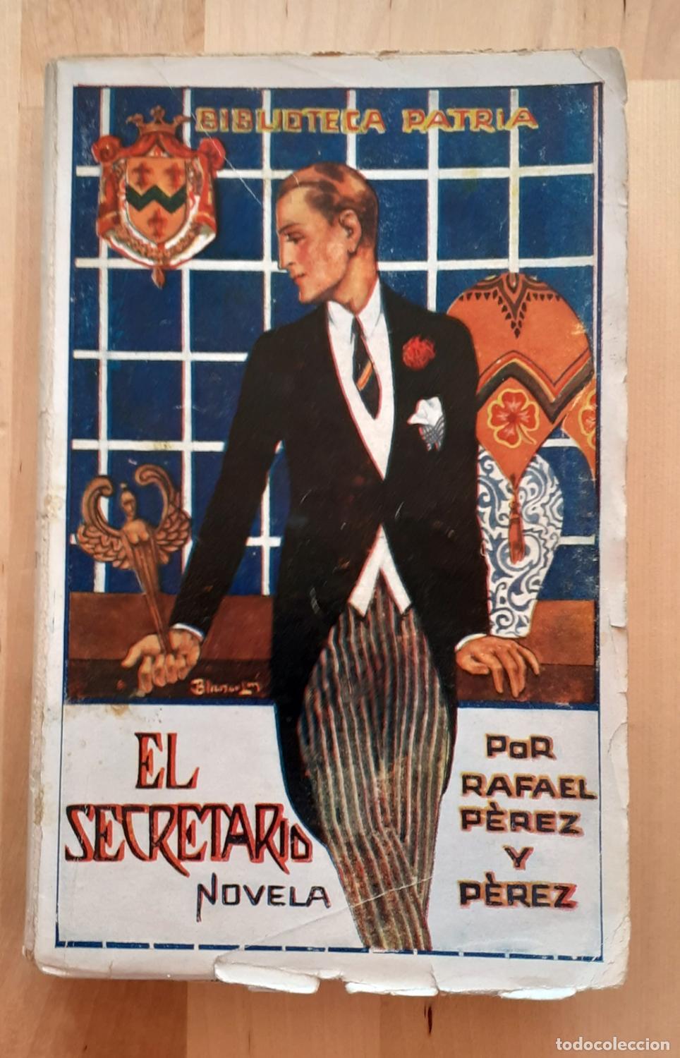 Libros: Rafael P&eacute;rez y P&eacute;rez - EL SECRETARIO - Foto 1