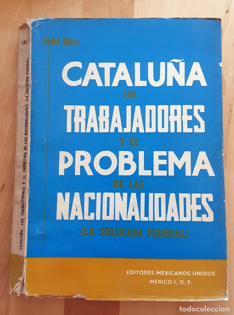 Livros em segunda m&atilde;o: Fidel Mir&oacute; Solanes - CATALU&Ntilde;A, LOS TRABAJADORES Y EL PROBLEMA DE LAS NACIONALIDADES