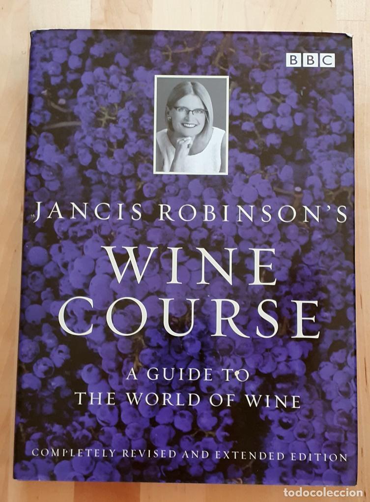 B&uuml;cher: Jancis Robinson's - WINE COURSE. A GUIDE TO THE WORLD OF WINE