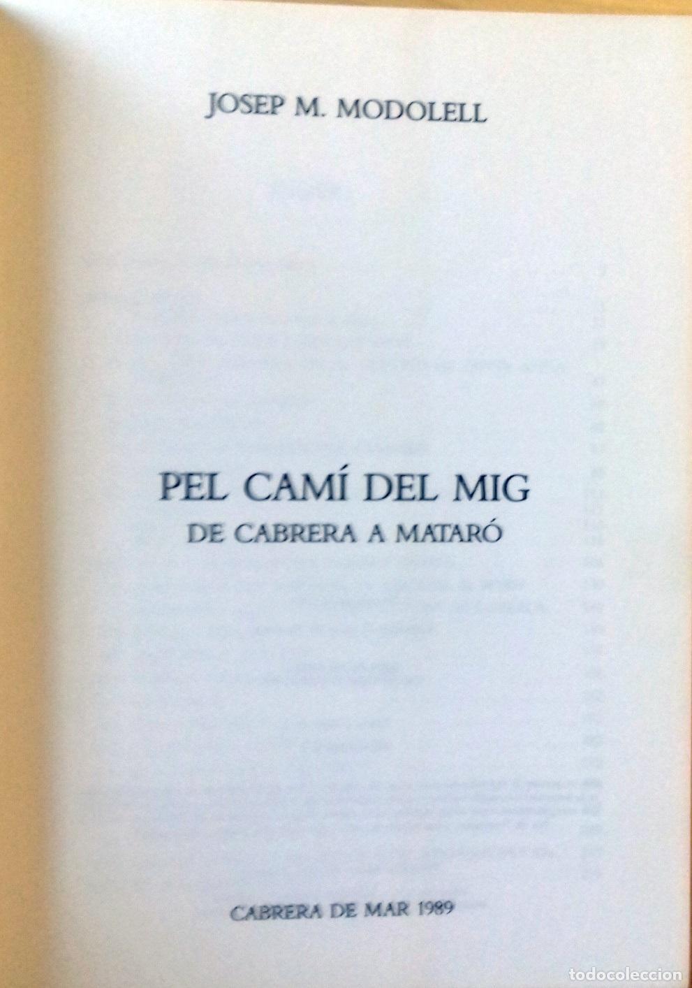 Libros: Josep M. Modolell - PEL CAMI DEL MIG. DE CABRERA A MATAR&Oacute; - Foto 2