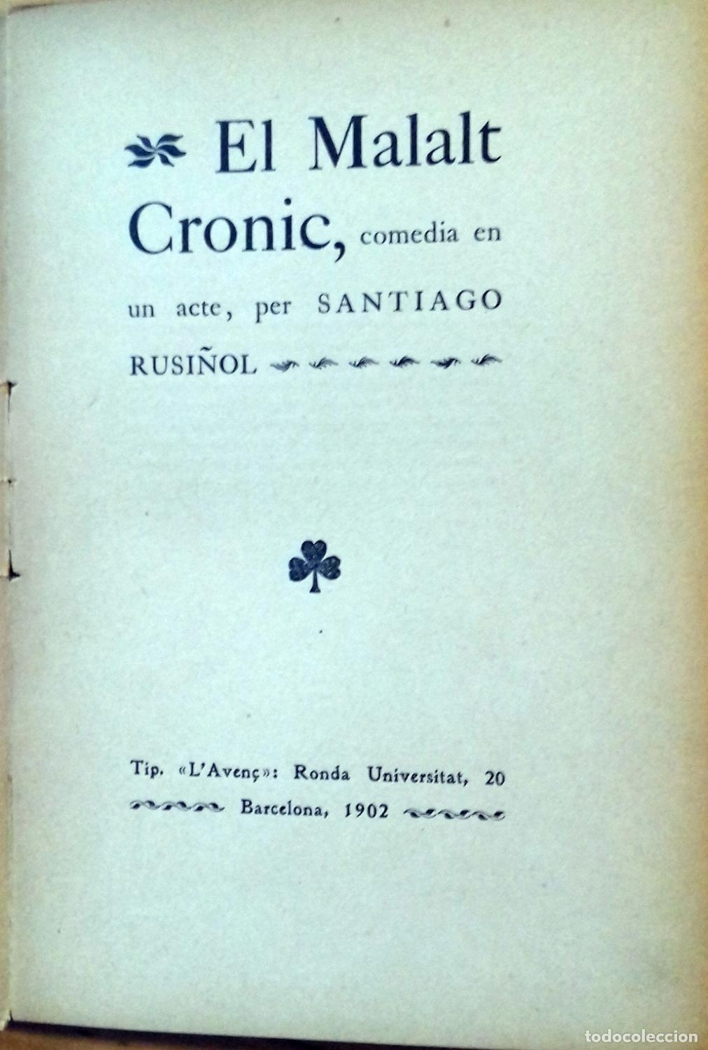 Libros: Santiago Rusi&ntilde;ol - EL MALALT CRONIC, COMEDIA EN UN ACTE - Foto 2