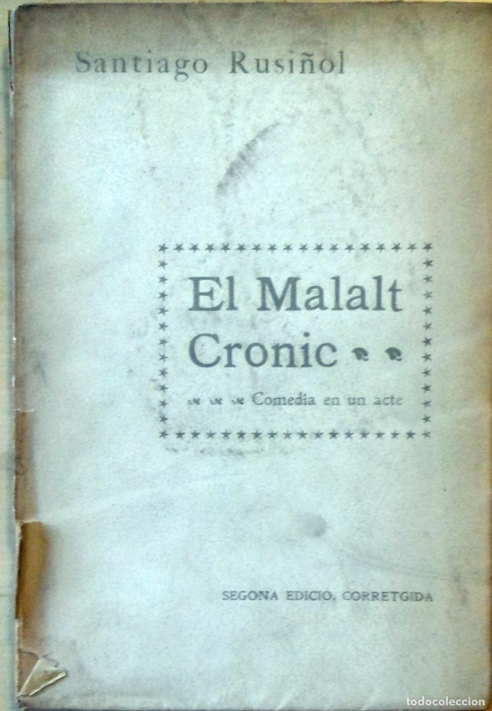 Libros: Santiago Rusi&ntilde;ol - EL MALALT CRONIC, COMEDIA EN UN ACTE - Foto 1