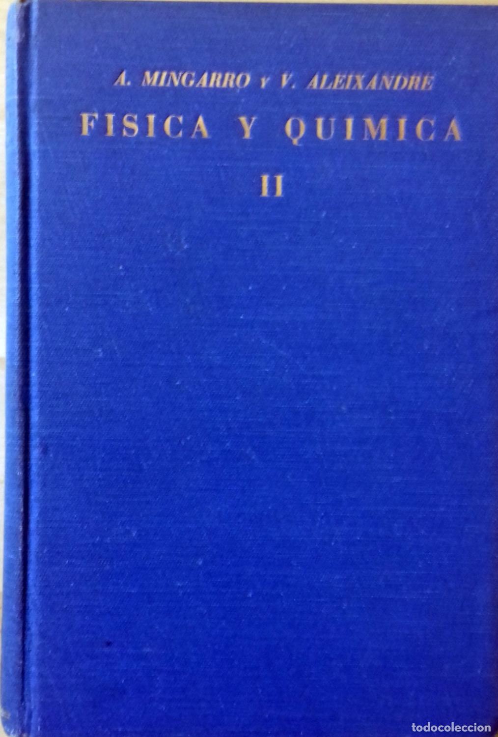 Libros: A. Mingarro y Vicente Aleixandre - F&Iacute;SICA Y QU&Iacute;MICA II