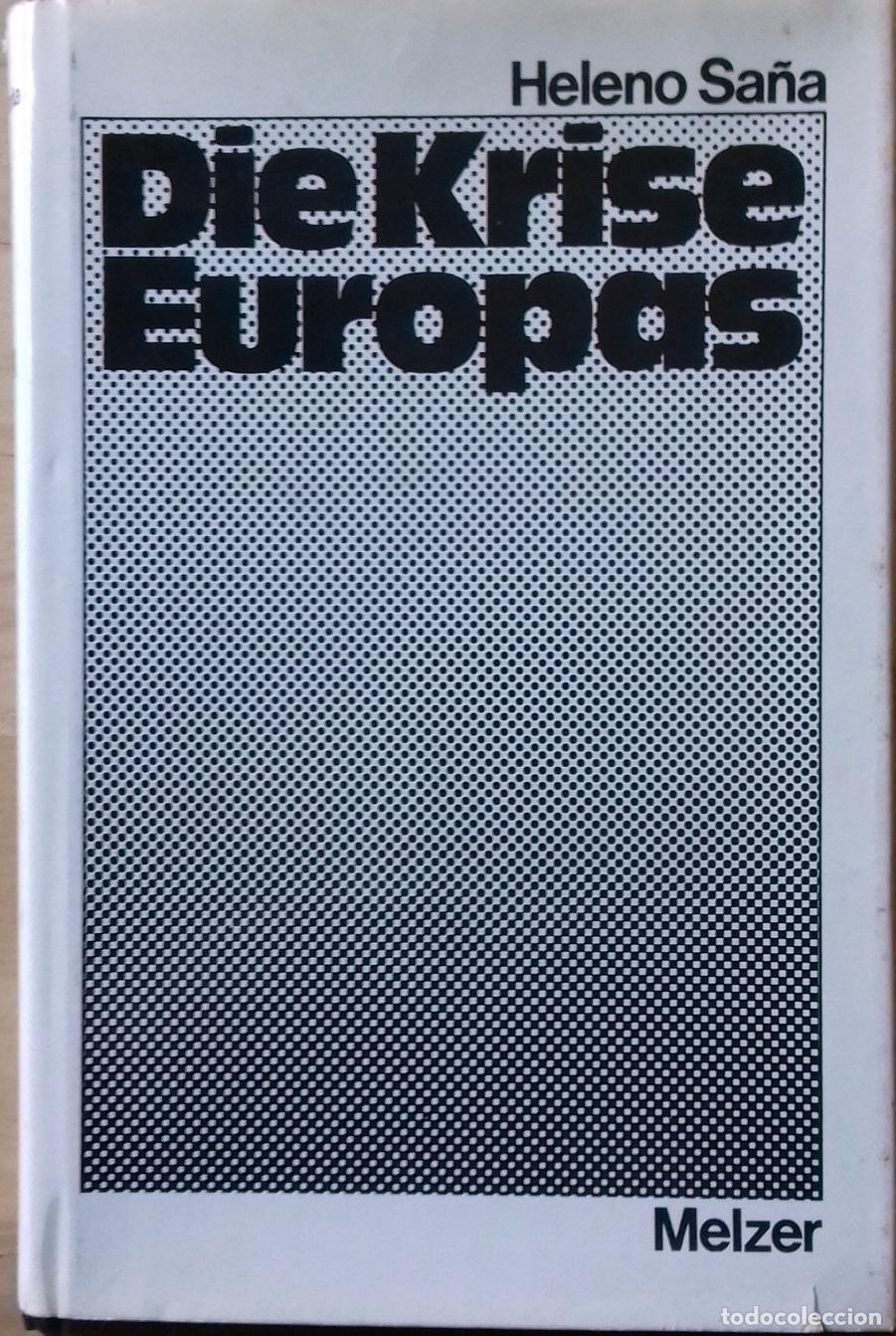 Libros: Heleno Sa&ntilde;a - DIE KRISE EUROPAS - Foto 1