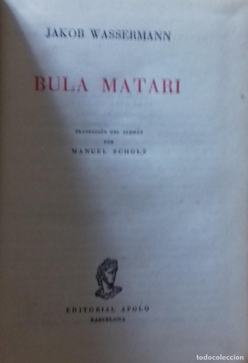 Libros: Jakob Wassermann - BULA MATARI - Foto 2