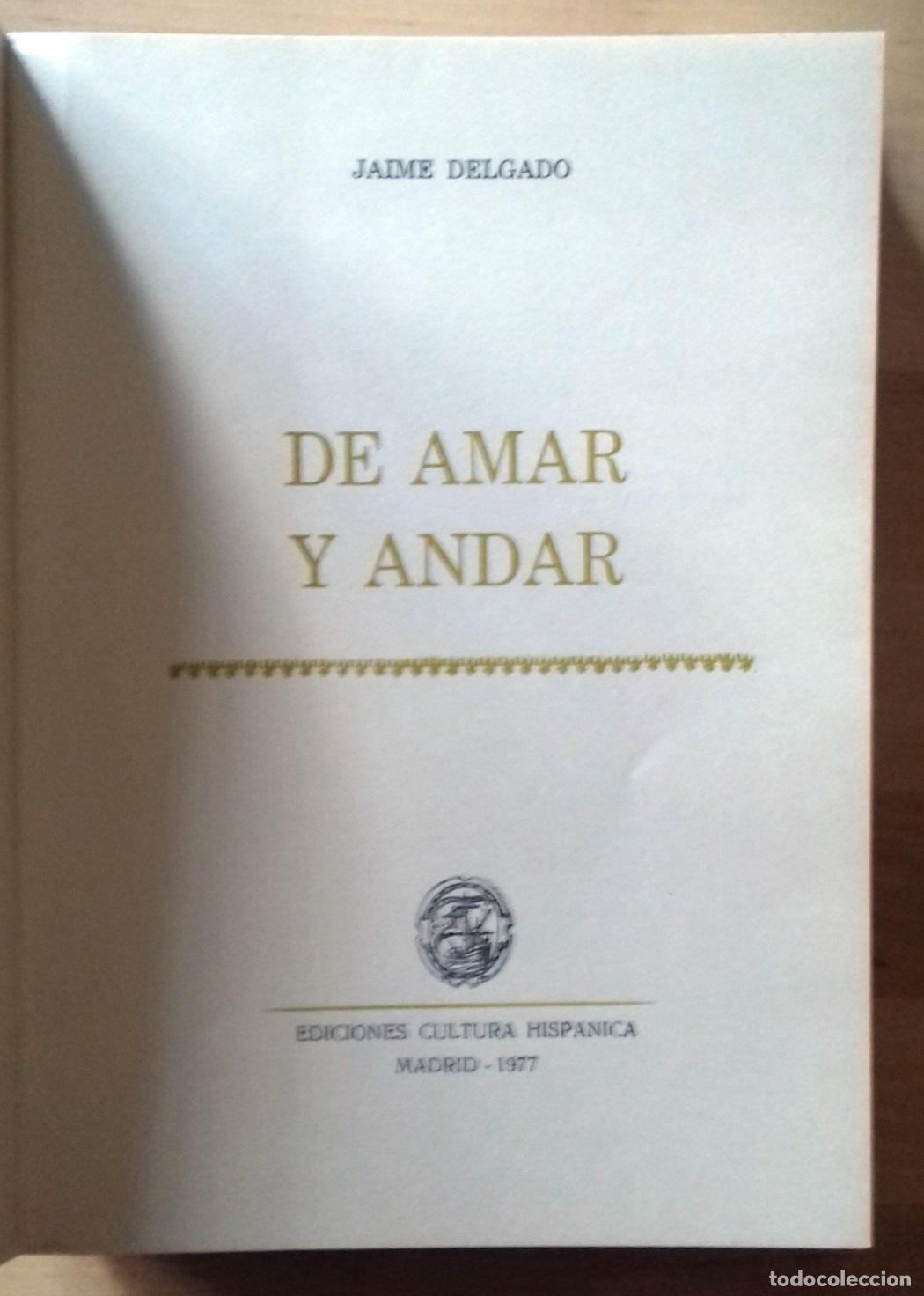 Libros: Jaime Delgado - DE AMAR Y ANDAR - Foto 3