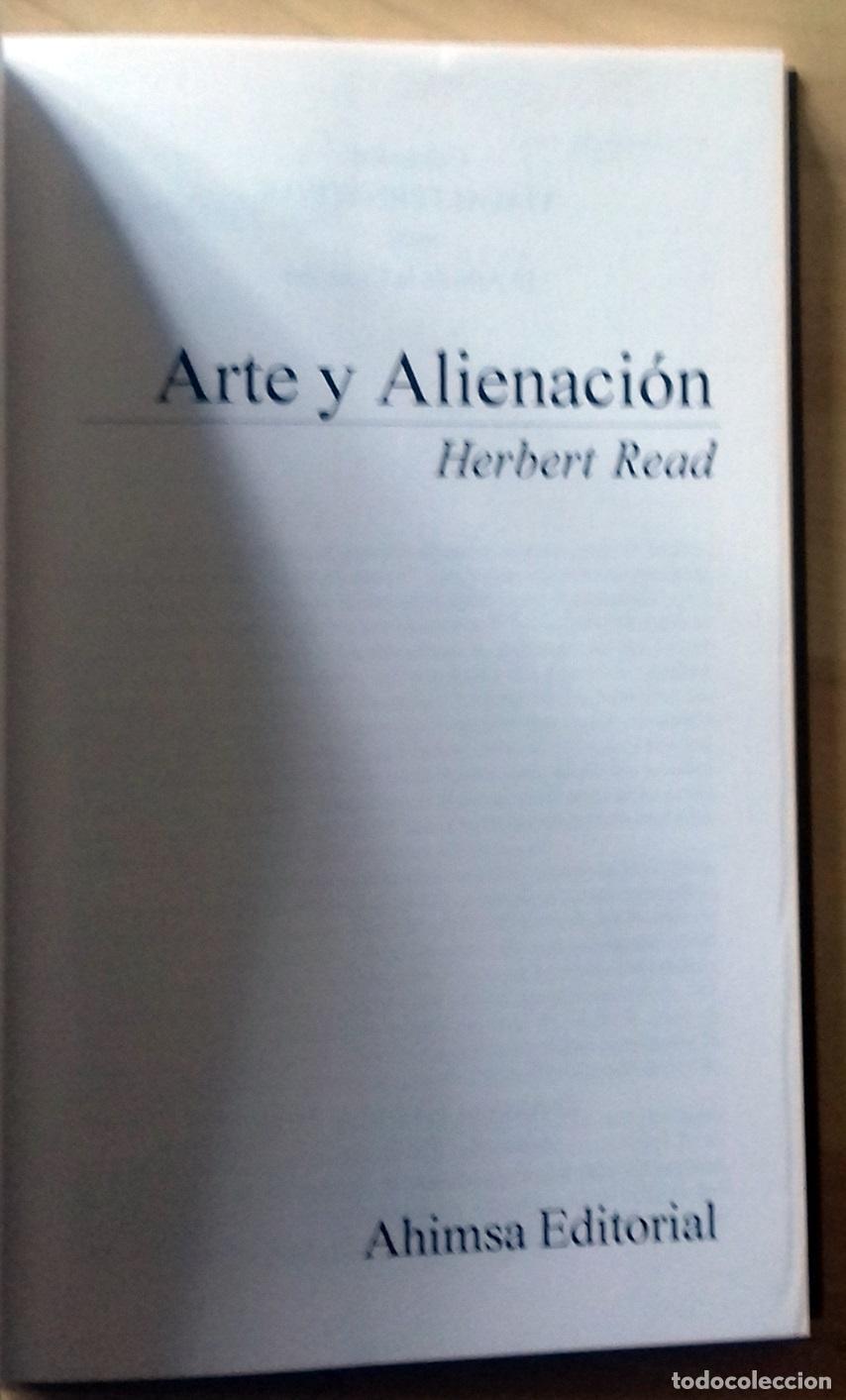 Libros: Herbert Read - ARTE Y ALIENACI&Oacute;N - Foto 2
