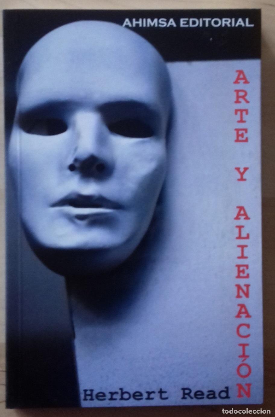 Libros: Herbert Read - ARTE Y ALIENACI&Oacute;N - Foto 1