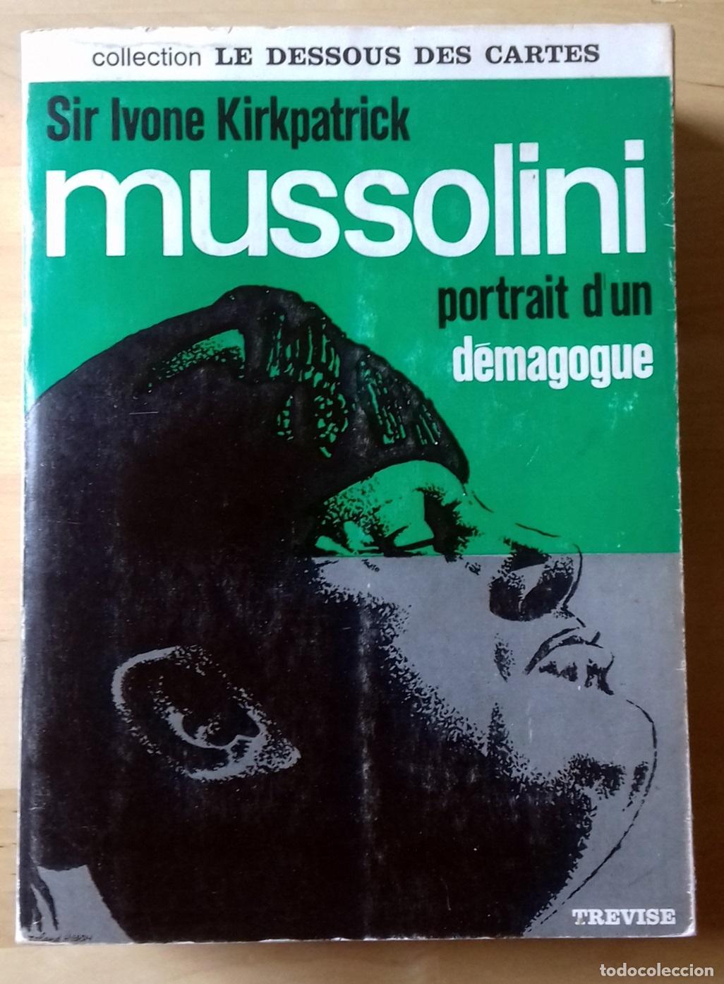Libros: sir Ivone Kirkpatrick - MUSSOLINI. PORTRAIT DUN DEMAGOGUE - Foto 1