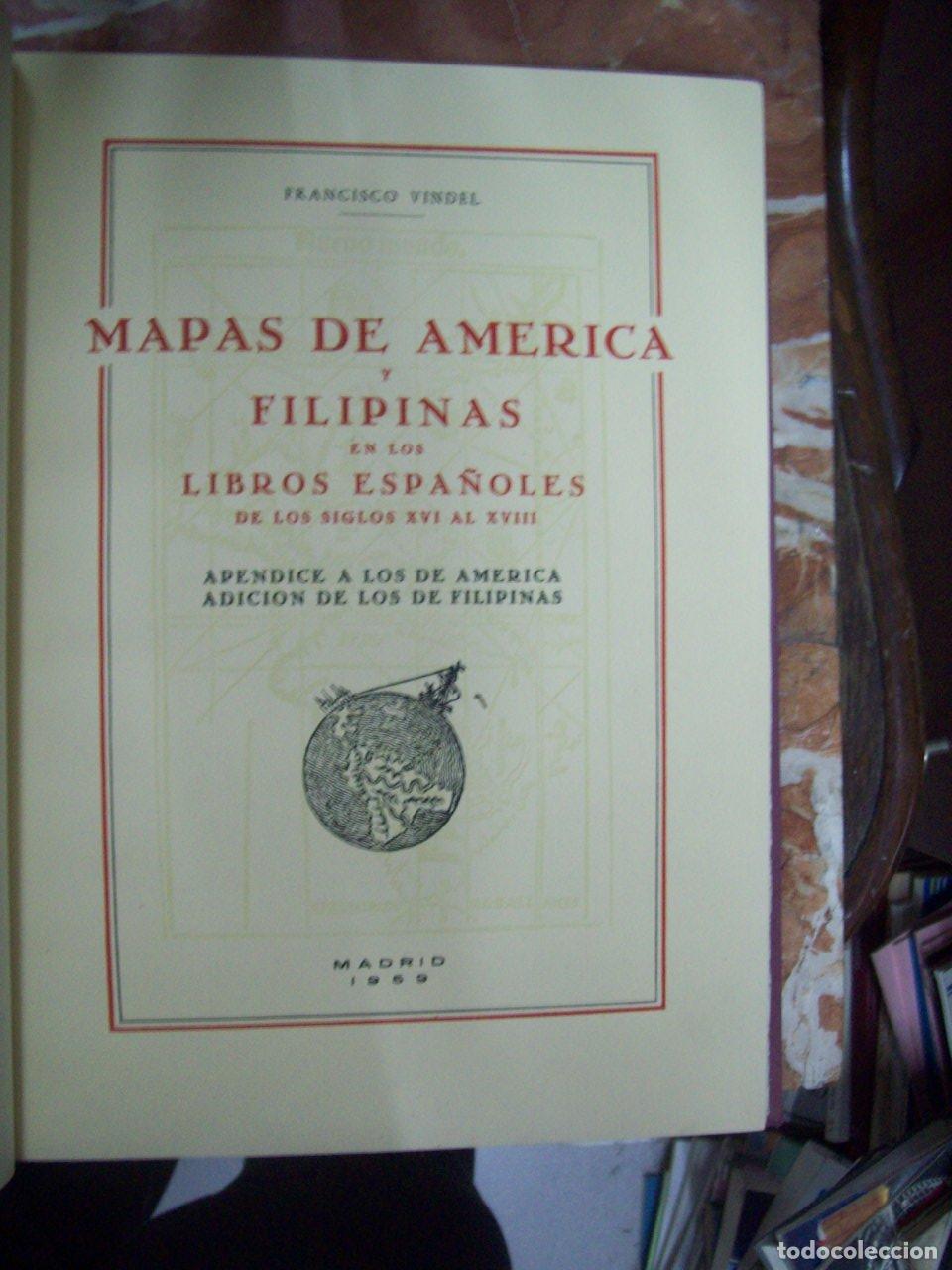 B&uuml;cher: Vindel, Francisco - MAPAS DE AM&Eacute;RICA Y FILIPINAS EN LOS LIBROS ESPA&Ntilde;OLES DE LOS SIGLOS XVI AL XVIII.