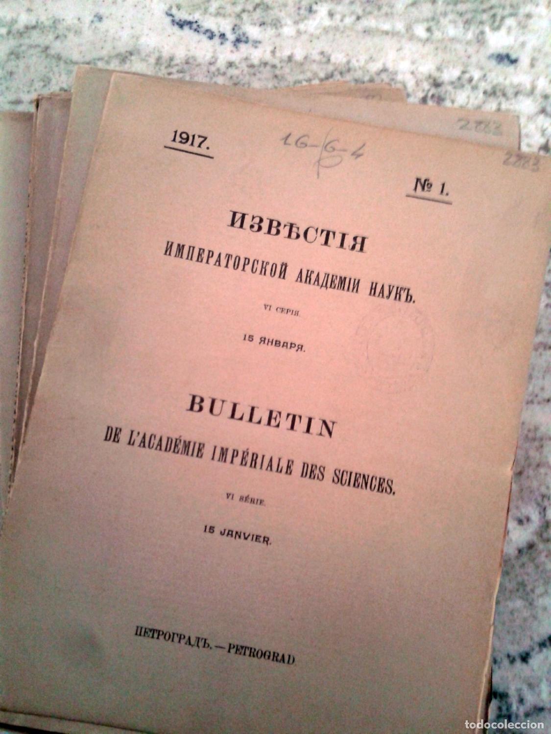 B&uuml;cher: BULLETIN DE L ACADEMIE IMPERIALE DES SCIENCES. VI S&eacute;rie. 1917. 14 vol. Completa a falta de 3 vol.