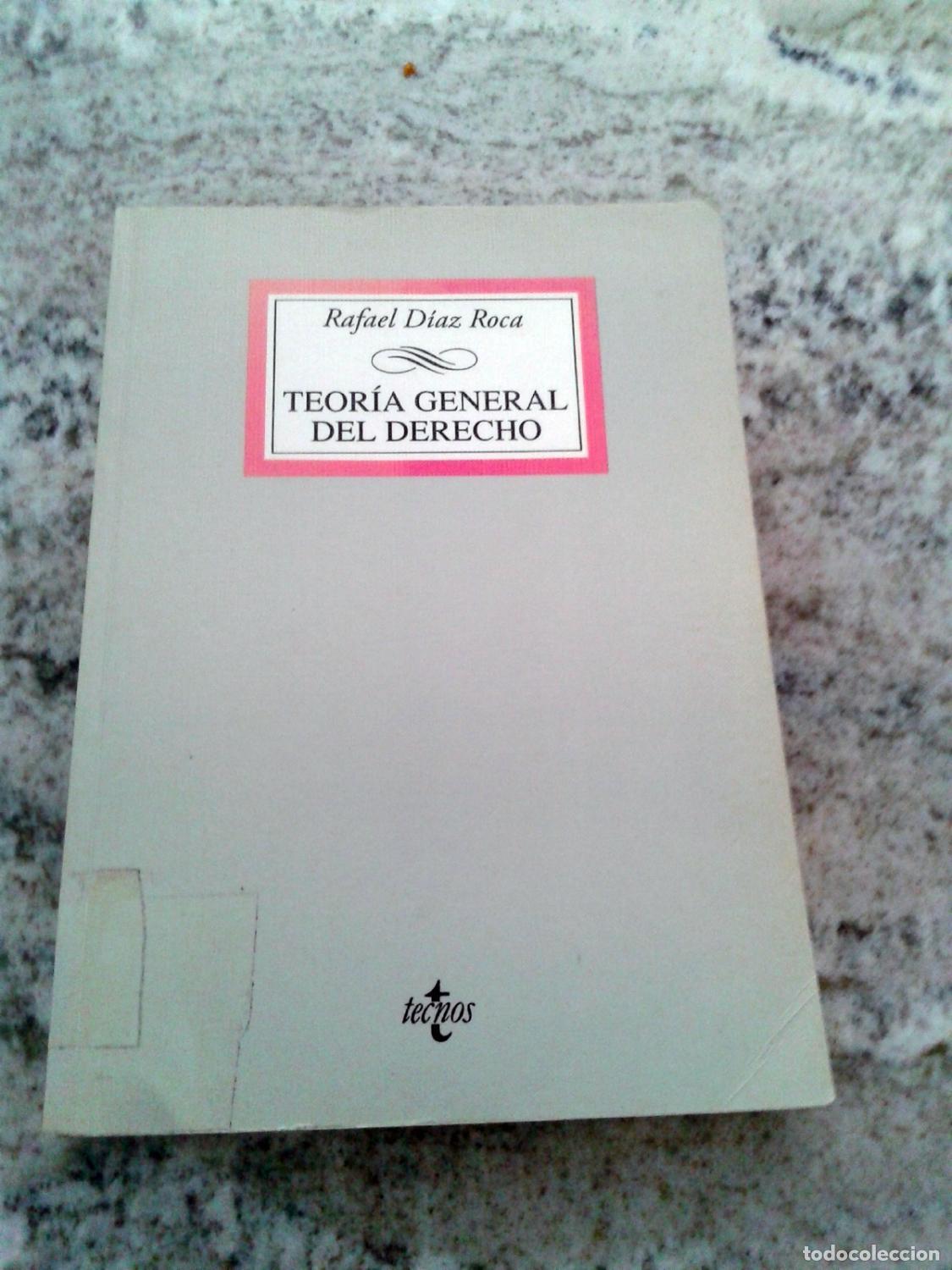Libros: Rafael D&iacute;az Roca - TEORIA GENERAL DEL DERECHO - Foto 1