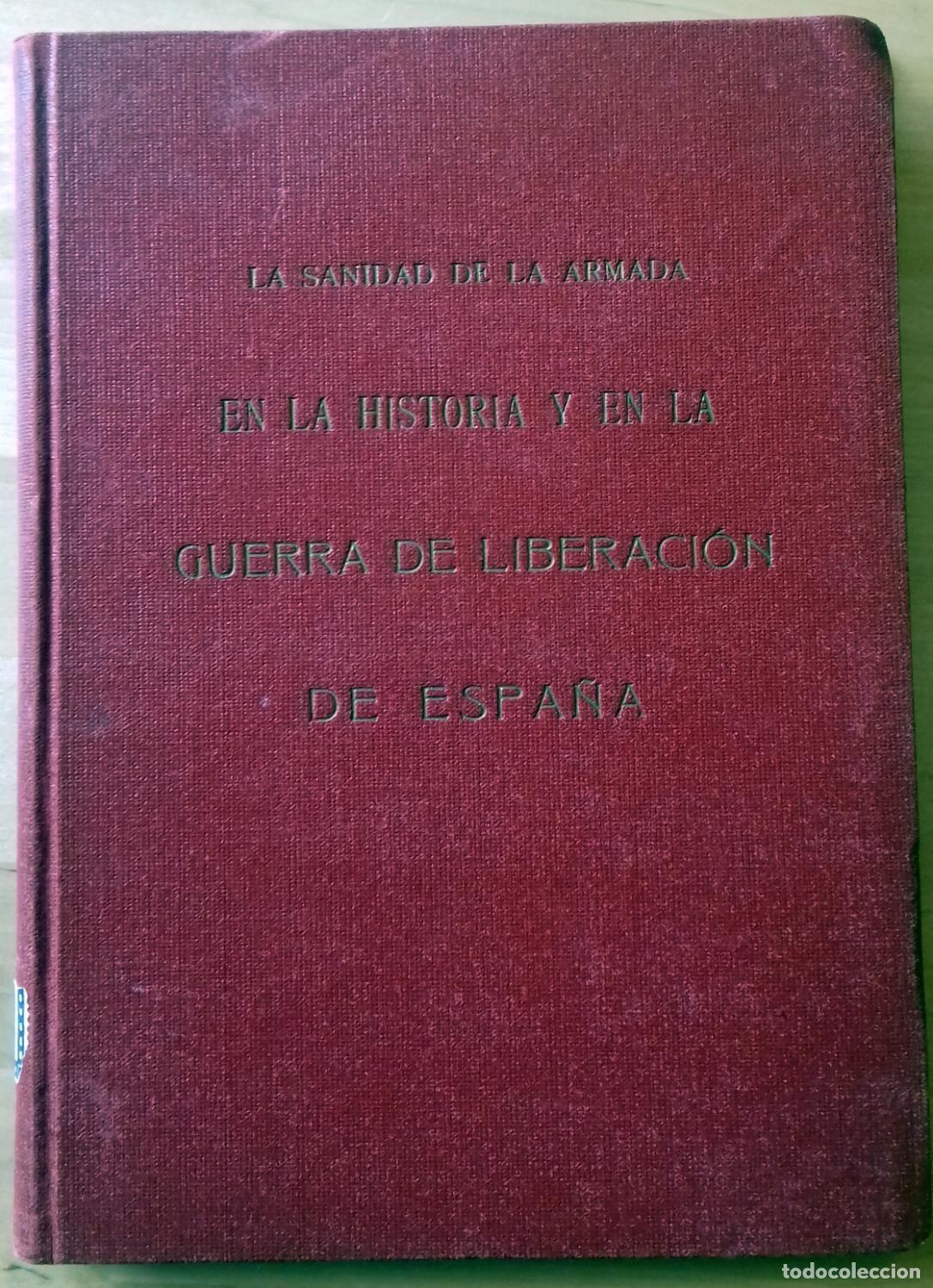 books: LA SANIDAD DE LA ARMADA EN LA HISTORIA Y EN LA GUERRA DE LIBERACION DE ESPA&Ntilde;A