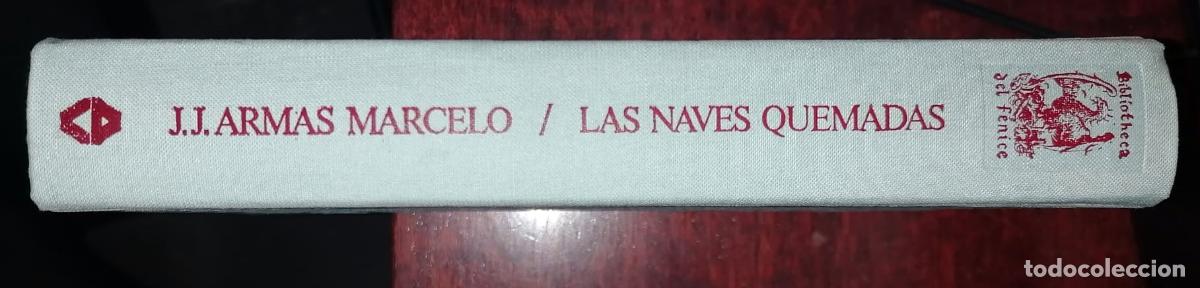 Libros: J. J. Armas Marcelo - LAS NAVES QUEMADAS - Foto 2