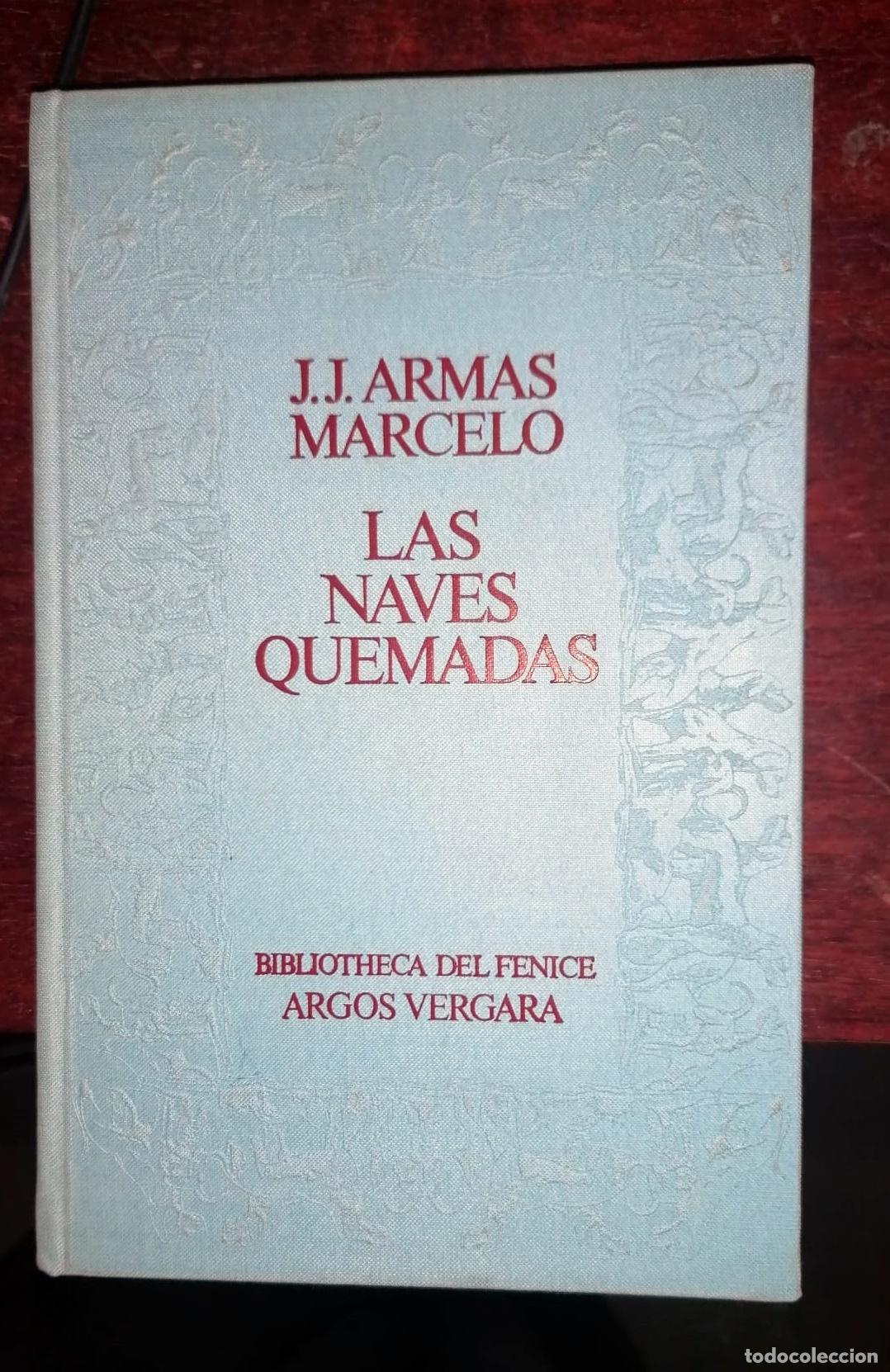 Libros: J. J. Armas Marcelo - LAS NAVES QUEMADAS - Foto 1