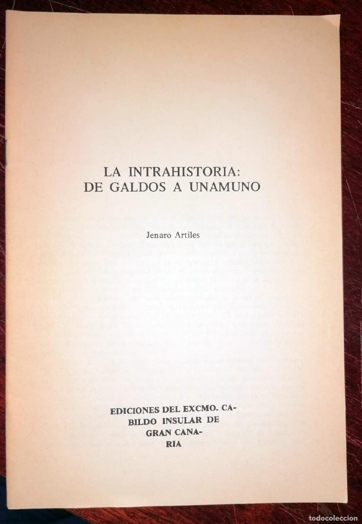 Libros: Jenaro Artiles - LA INTRAHISTORIA: DE GALDOS A UNAMUNO