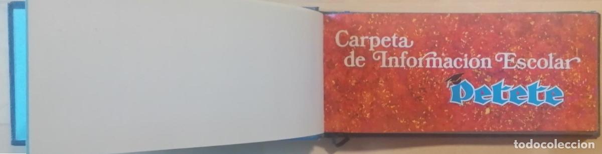 Libros: CARPETA DE INFORMACI&Oacute;N ESCOLAR. PETETE - Foto 4