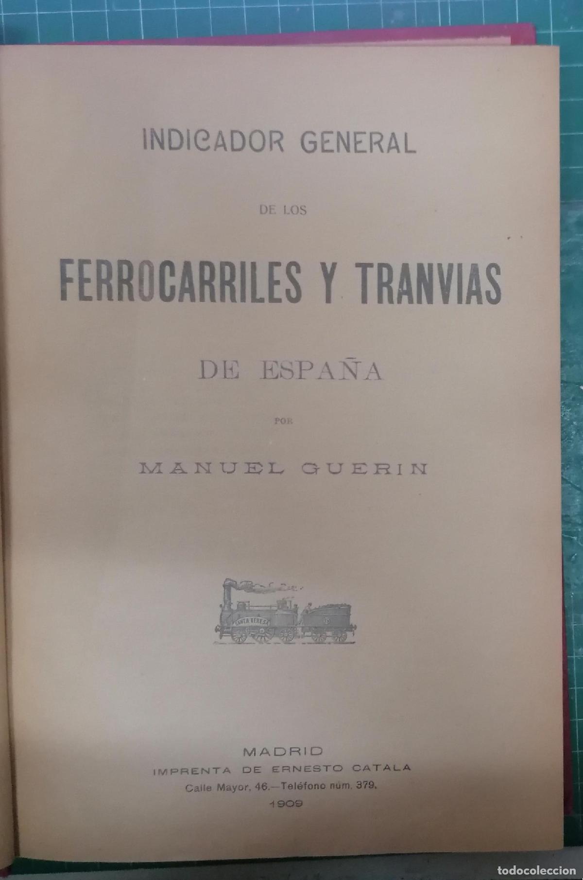 Libri di seconda mano: Manuel Guerin - INDICADOR GENERAL DE LOS FERROCARRILES Y TRANV&Iacute;AS DE ESPA&Ntilde;A