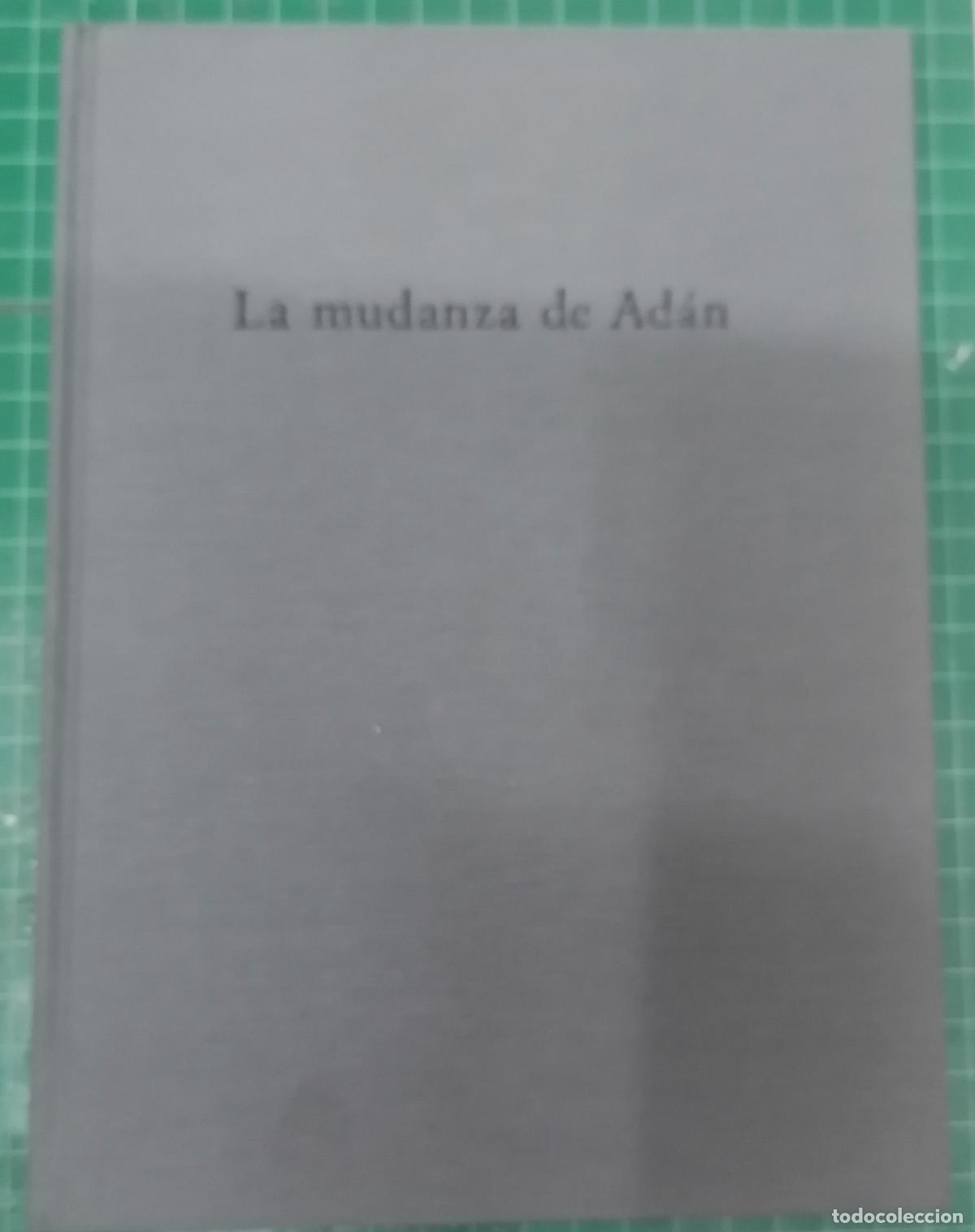 Libros: Luis Garc&iacute;a Montero - LA MUDANZA DE AD&Aacute;N - Foto 4