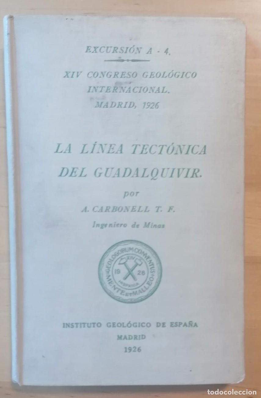 Libros: A. Carbonell T-F - EXCURSI&Oacute;N A-4. LA L&Iacute;NEA TECT&Oacute;NICA DEL GUADALQUIVIR - Foto 2