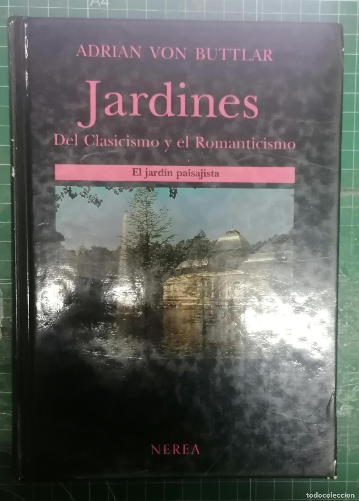 books: Adrian von Buttlar y Victoria Soto Caba - JARDINES DEL CLASICISMO Y EL ROMANTICISMO. EL JARD&Iacute;N PAISA