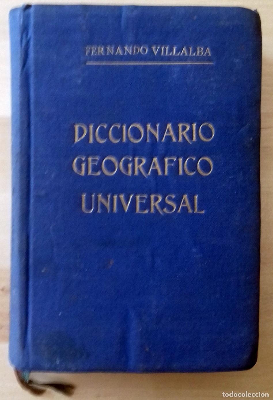 B&uuml;cher: Fernando Villalba y Rubio - DICCIONARIO GEOGR&Aacute;FICO UNIVERSAL