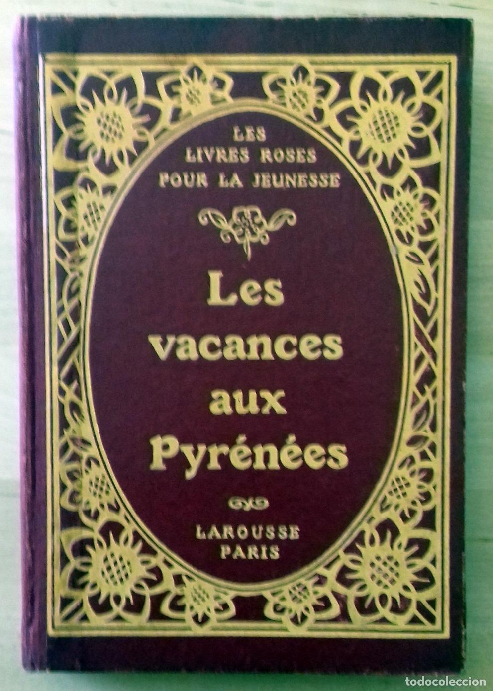 B&uuml;cher: VV.AA. - LES VACANCES AUX PYRENEES (LES LIVRES ROSES CARTONNES VOL. 1)