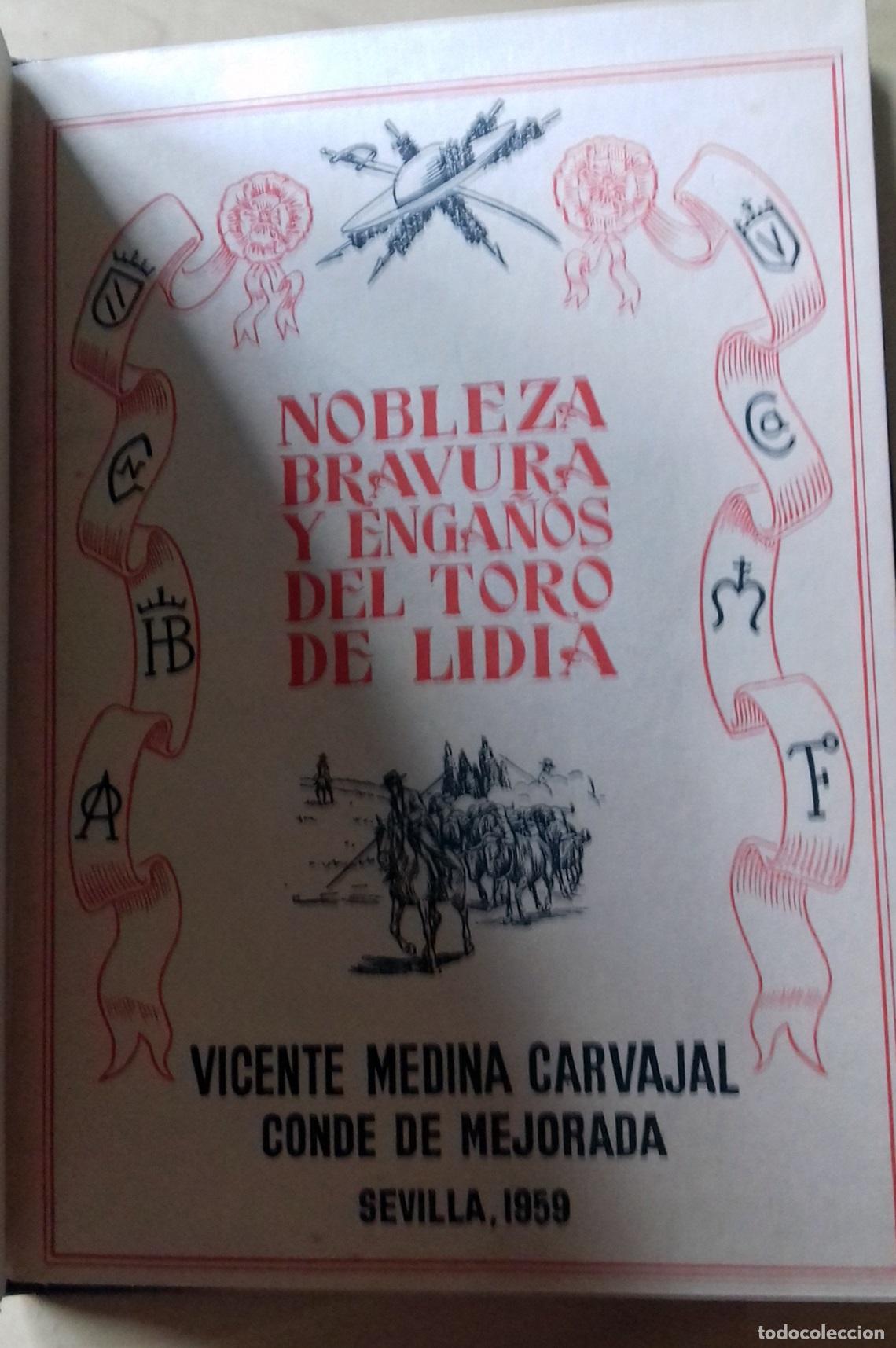 Libri di seconda mano: Vicente Medina Carvajal - NOBLEZA, BRAVURA Y ENGA&Ntilde;OS DEL TORO DE LIDIA