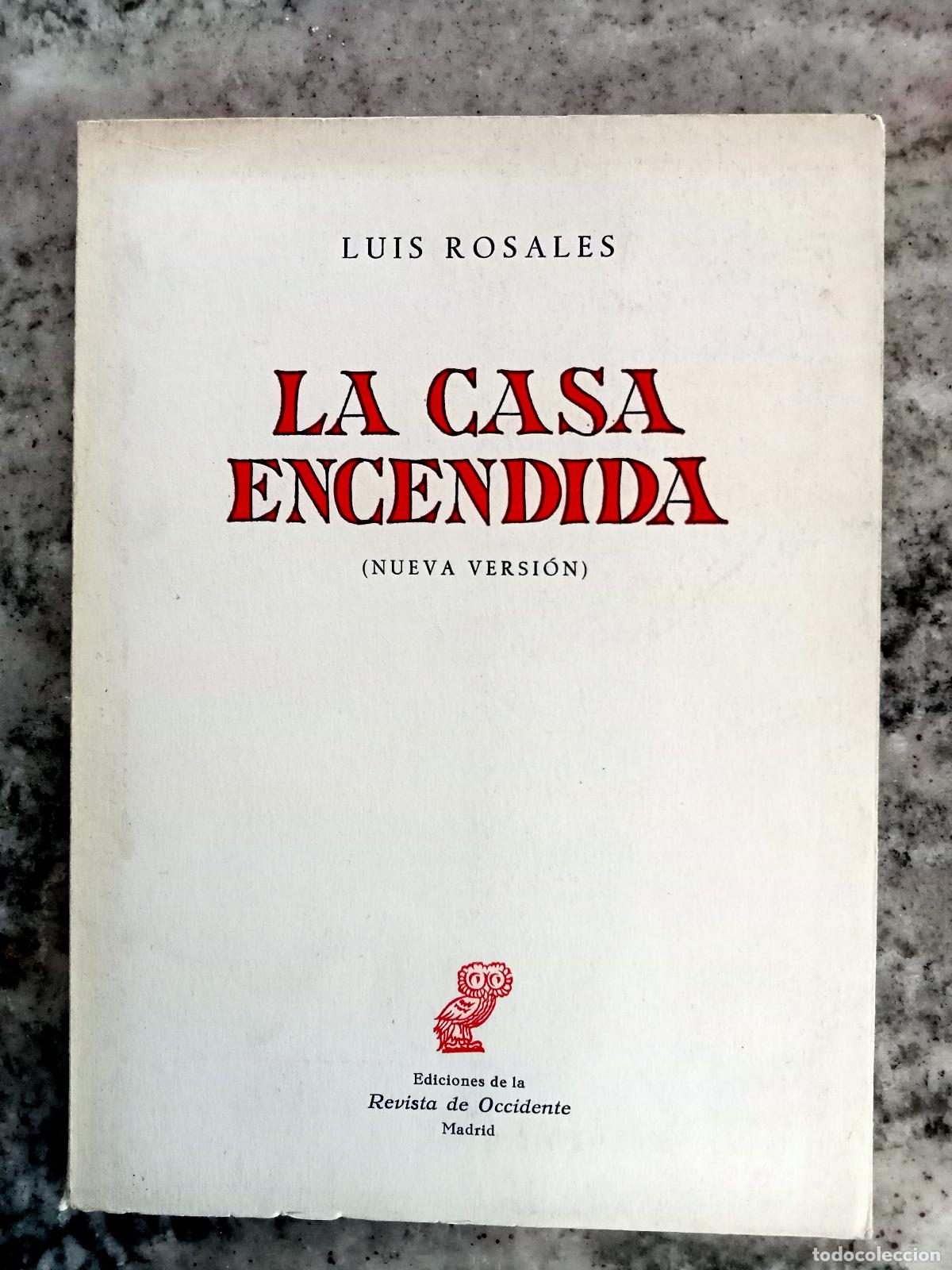 Libros: Luis Rosales - LA CASA ENCENDIDA. Nueva Versi&oacute;n - Foto 1