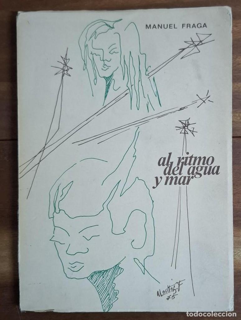 Libros: Manuel Fraga - AL RITMO DEL AGUA Y MAR - Foto 1